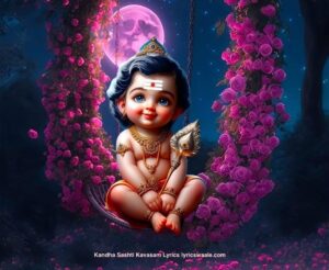Kandha Sashti Kavasam Lyrics in Tamil with Hindi & English Meaning – Complete Hymn