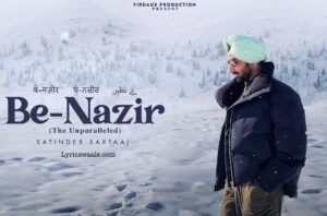 Benazir Lyrics in Hindi – Satinder Sartaaj, Benazir Lyrics Poster – Satinder Sartaaj
