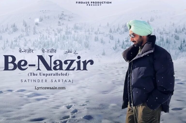 Benazir Lyrics in Hindi – Satinder Sartaaj, Benazir Lyrics Poster – Satinder Sartaaj