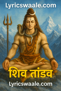Shiv Tandav Stotram Lyrics in Hindi,Shiv Tandav Stotram Poster – Lord Shiva in Meditation with Trishul and Himalaya Background | Lyricswaale.com