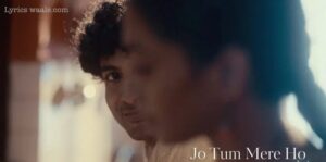 Jo Tum Mere Ho Anuv Jain Lyrics HD Image