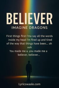 Believer Lyrics,Believer Song Poster by Imagine Dragons