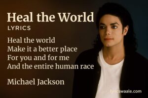 Heal the World Lyrics,Heal the World Song Image – Michael Jackson