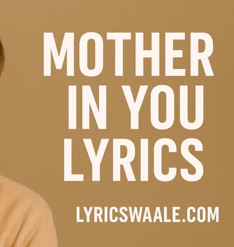 Justin Bieber Mother In You Lyrics HD Image